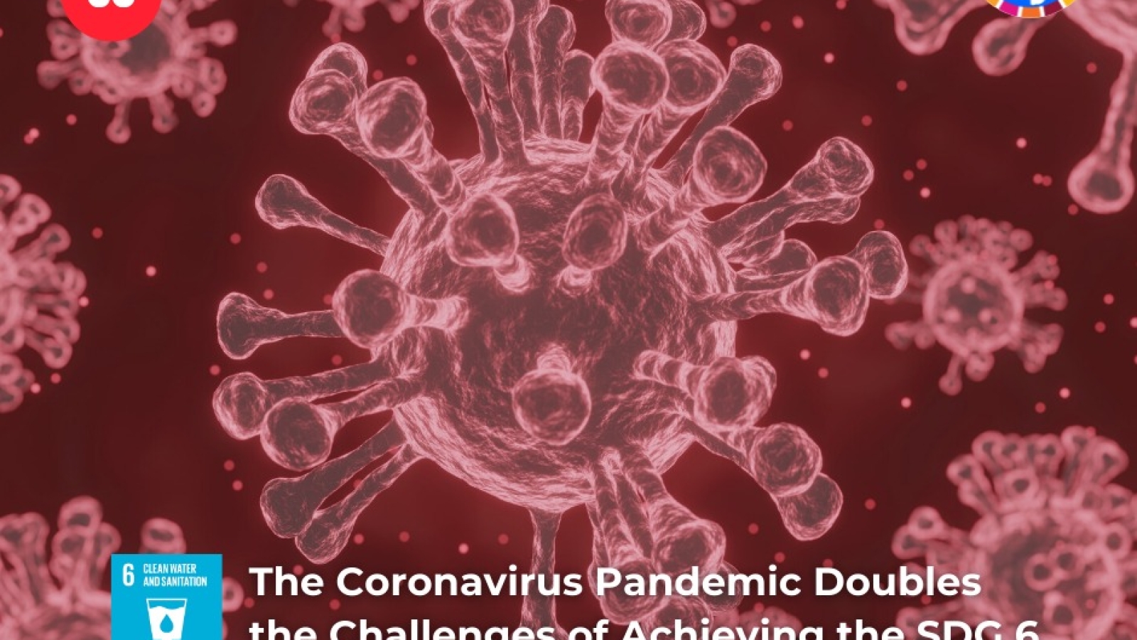 The Coronavirus Pandemic Doubles the Challenges of Achieving the SDG 6